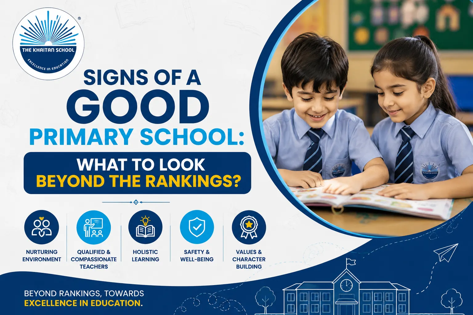 Signs of a Good Primary School: What to Look Beyond the Rankings?